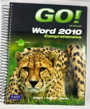 Go Ser.: GO with Microsoft Word 2010, Comprehensive by Carol L. Martin, Robert