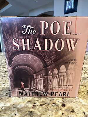 The Poe Shadow Audio 6 CD Set By Matthew Pearl read Erik Singer Thriller Edgar !