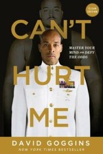Cant Hurt Me: Master Your Mind and Defy the O...