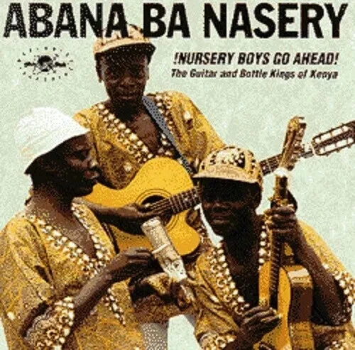 Abana Ba Nasery – !Nursery Boys Go Ahead! (CD) Like New Ships 1st Class - Image 1 of 1