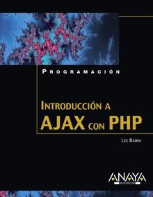 Introducción a Ajax con PHP (PROGRAMACIÓN) von Babi... | Buch | Zustand sehr gut