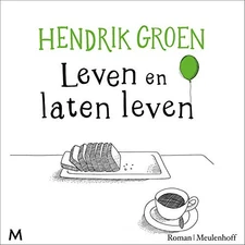Hendrik Groen Kees Hulst Meulenhoff Leven en laten leven (Audiobook)