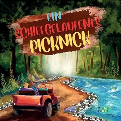 Ein schiefgelaufenes Picknick: Eine Abenteuergeschichte f�r Kinder mit Illustrat