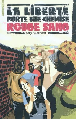 La liberté porte une chemise rouge sang, Gaby Halberstam