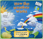 How the Weather Works: A Hands-On Guide to Our Changing Climate by Christiane Dorion (Hardback, 2011)