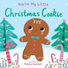 Youre My Little Christmas Cookie - Board book By Edwards, Nicola - VERY GOOD