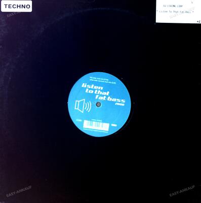 Loving Loop - Listen To That Fat Bass Maxi (VG/VG) .