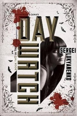 Day Watch: Book Two by Sergei Lukyanenko (English) Paperback Book