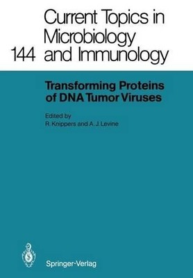 Transforming Proteins of DNA Tumor Viruses - 9783642745805