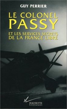 Le Colonel Passy et les services secrets de la France li... | Buch | Zustand gut