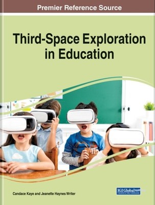 Kaye - Third-Space Exploration in Education - hardback or cased book - - E555z