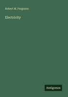 Robert M. Ferguson | Electricity | Taschenbuch | Englisch (2025)