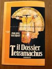 #268 Philippe Van Rjndt - Il Dossier Tetramachus 1983 Ed. I