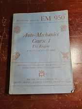 AUTO MECHANICS COURSE 1 EM 950 The Engine US Armed Forces Institute 1944