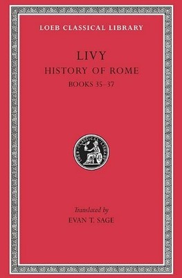 History of Rome, Volume X: Books 35-37 (Lcl, 301, Buch Harvard University Press