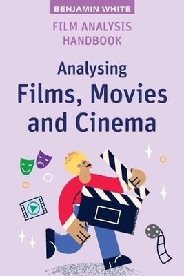 Benjamin White Film Analysis Handbook (Taschenbuch) (US IMPORT)