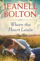 Jeanell Bolton | Where The Heart Leads | Taschenbuch | Englisch (2015)