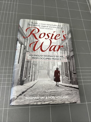 VINTAGE WAR BOOK ROSIES WAR ENGLISH WOMAN ESCAPE OCCUPIED FRANCE WW2 K
