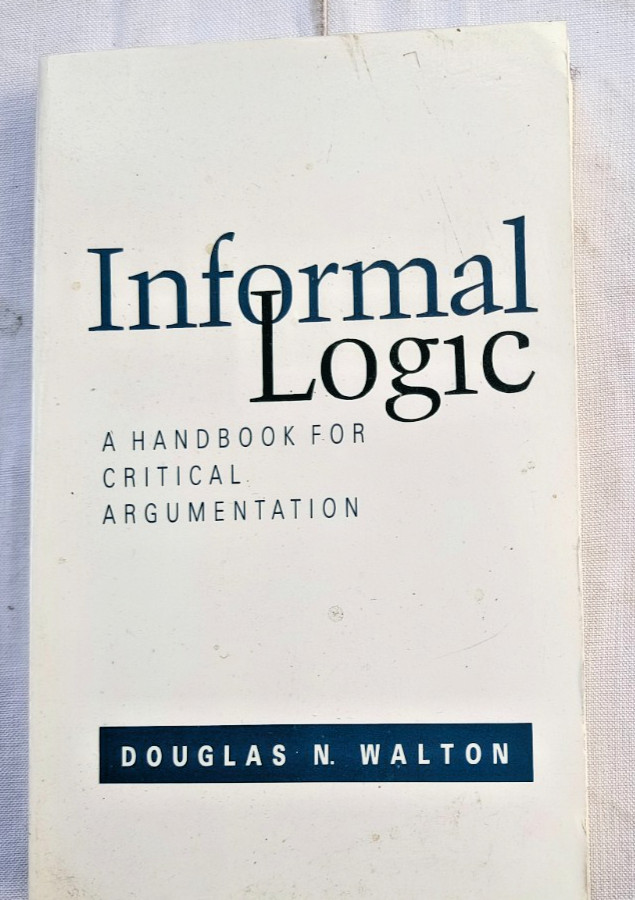 DOUGLAS N. WALTON ""INFORMAL LOGIC - CRITICAL ARGUMENTATION"" BOOK CAMBRIDGE UNIV