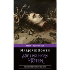 Die unruhigen Toten - Marjorie Bowen - Weird ...