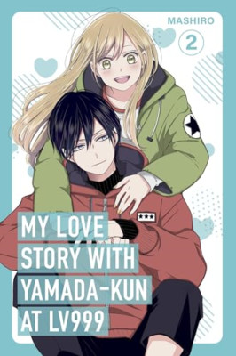 My Love Story with Yamada-kun at Lv999, Vol. 2 - Paperback NEW Mashiro 10/09/202