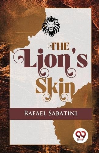 The Lion's Skin by Rafael Sabatini - 9789357273534