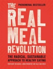 The Real Meal Revolution: The Radical, Sustainable Approach to Healt - VERY GOOD