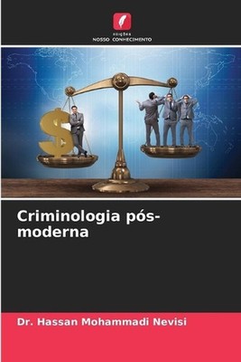 Criminologia ps-moderna by Dr Hassan Mohammadi Nevisi (Portuguese) Paperback Boo