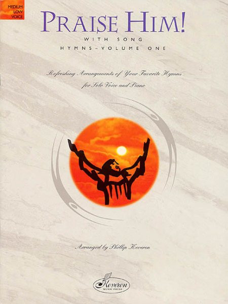 Praise Him! With Song, Paperback by Keveren, Phillip (CRT), Brand New, Free s...