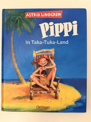 Pippi Langstrumpf in Taka Tuka Land - Astrid Lindgren Gebundenes Buch