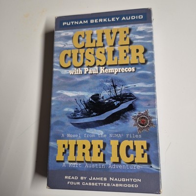 Fire Ice : A Kurt Austin Adventure by Clive Cussler on 4 Cassette Abridged audio