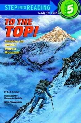 To The Top! Climbing The - Library Binding, by Kramer Sydelle - Acceptable
