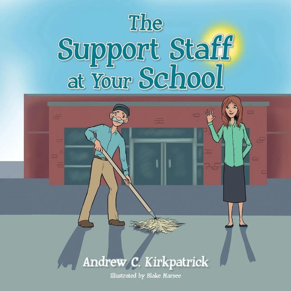 The Support Staff At Your School | Andrew C. Kirkpatrick | Taschenbuch | 2021-image