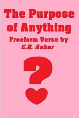 Asher - Purpose Of Anything - New paperback or softback - X555z