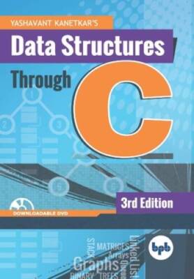 Data Structures Through C: Learn the fundamentals of Data Structures thro - GOOD