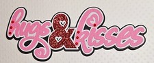 Hugs  Kisses Valentines Title. Scrapbook, Card making Paper Piecing