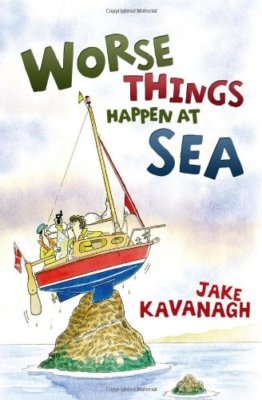 Worse Things Happen at Sea By Jake Kavanagh. 9781408116425