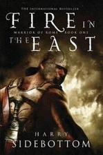 Fire in the East (Warrior of Rome, Book 1) - Paperback - GOOD