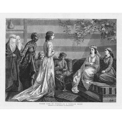 TÜRKEI Haremsleben II - Eine türkische Braut - antiker Druck 1876