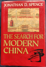 The Search for Modern China by Jonathan D. Spence (1990, Hardcover)
