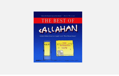THE BEST OF CALLAHAN By John Callahan NEW