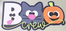 Halloween Boo Crew Scrapbook Title Die Cut Trick or Treat 3D Paper Piecing   