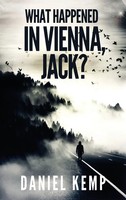 What Happened In Vienna, Jack? | Daniel Kemp | Buch | Gebunden | Englisch | 2021