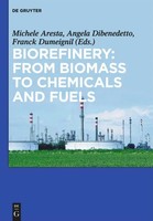 Michele Aresta (U. A.) | Biorefinery: From Biomass To Chemicals And Fuels | Buch