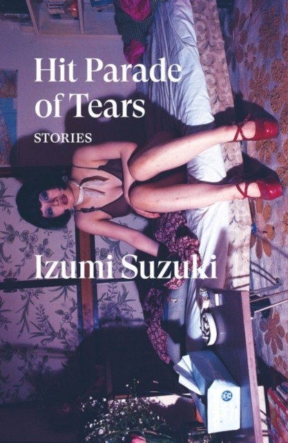 Hit Parade of Tears by Izumi Suzuki (Paperback Book)