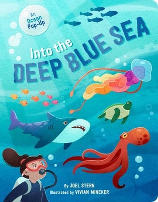 Into the Deep Blue Sea : An Ocean Pop-up, Hardcover by Stern, Joel; Mineker, ...