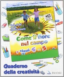 Come il fiore nel campo. Per la 4ª e 5ª classe elementar... | Buch | Zustand gut