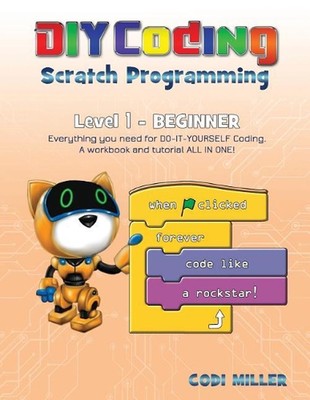 Scratch Programming: Level 1 - Beginner by Codi Miller (English) Paperback Book