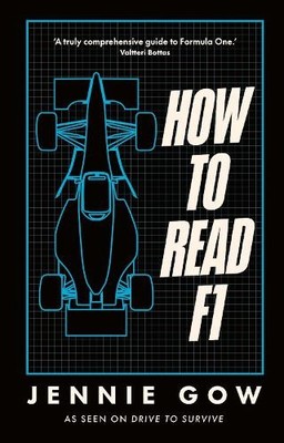 How to Read F1: Everything you need to ..., Gow, Jennie