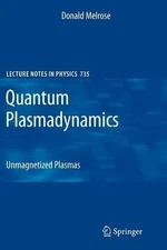 Quantum Plasmadynamics - 9781441925381